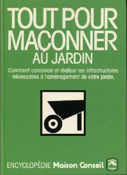 Livrenpoche : Tout pour maçonner au jardin - Jacques Doyer - Livre