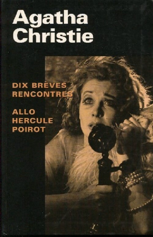 Livrenpoche : Dix brèves rencontres / Allô, Hercule Poirot - Agatha Christie - Livre