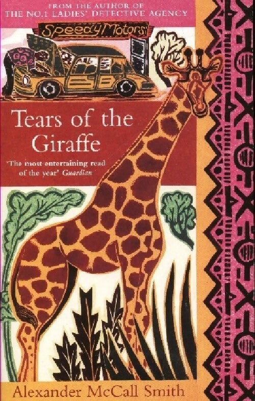 Tears of the girafe - Alexander McCall Smith -  Abacus fiction - Livre