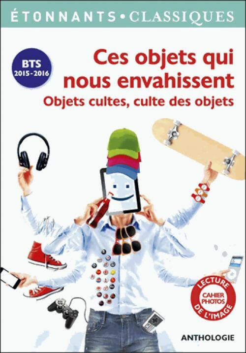 Livrenpoche : Ces objets qui nous envahissent - Collectif - Livre