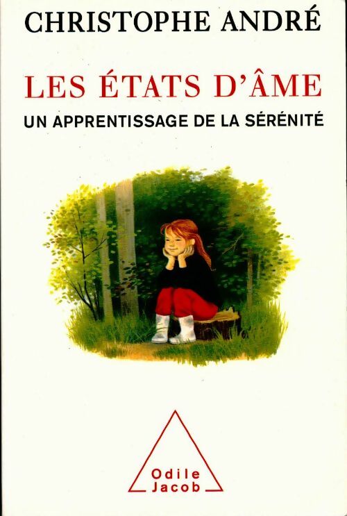 Livrenpoche : Les états d'âme. Un apprentissage de la sérénité (Extraits) - Christophe André - Livre