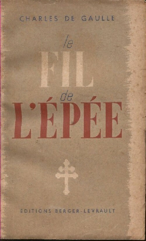 Livrenpoche : Le fil de l'épée - Général Charles De Gaulle - Livre