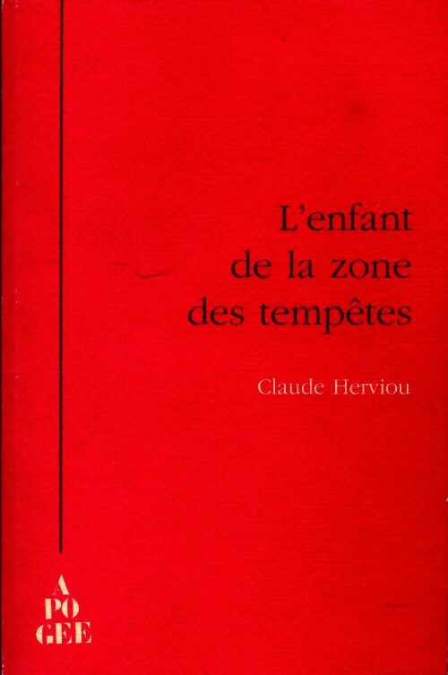 Livrenpoche : L'enfant de la zone des tempêtes - Claude Herviou - Livre