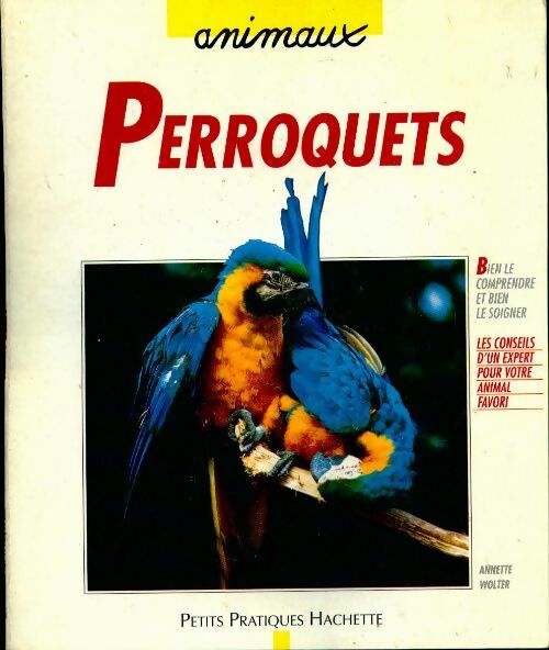 Livrenpoche : Perroquets - Annette Wolter - Livre