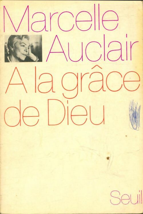 Livrenpoche : A la grâce de Dieu - Marcelle Auclair - Livre