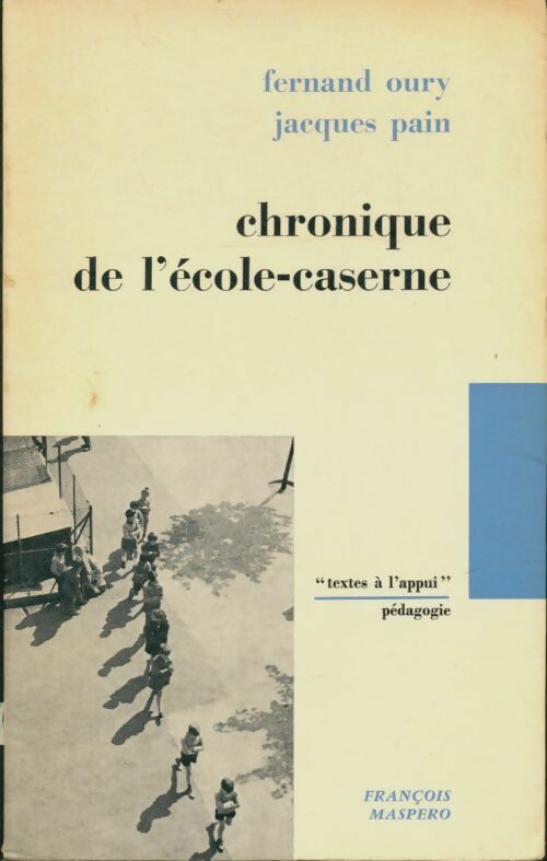 Livrenpoche : Chronique de l'école-caserne - Fernand Oury - Livre
