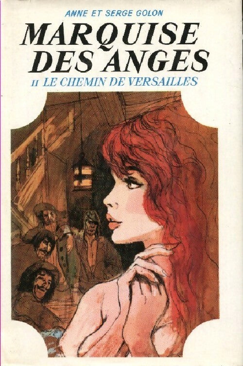 Livrenpoche : Angélique, le chemin de Versailles Tome II - Anne Golon - Livre