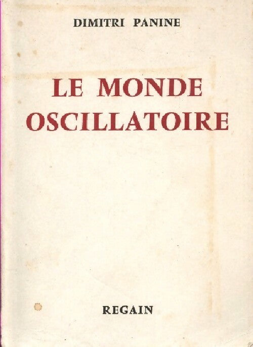 Livrenpoche : Le monde oscillatoire - Dimitri Panine - Livre