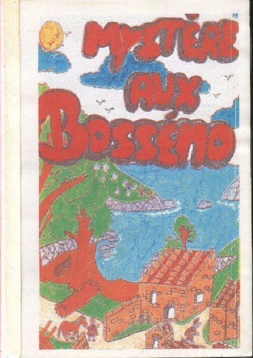Livrenpoche : Mystère au Bosseno - Collectif - Livre