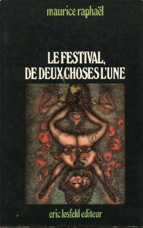 Livrenpoche : Le festival, de deux choses l'une - Maurice Raphaël - Livre