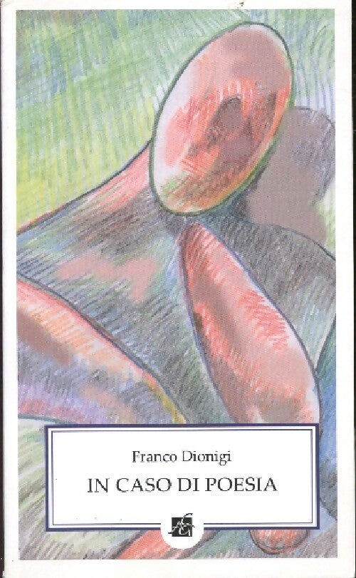 Livrenpoche : In caso di poesia - Franco Dionigi - Livre