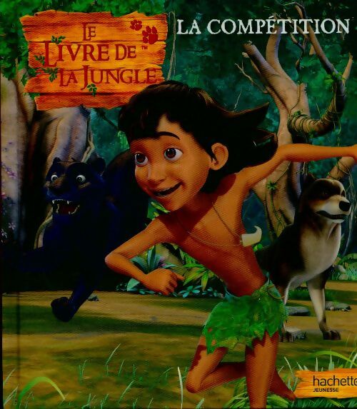 Livrenpoche : Le Livre de la Jungle : La compétition - Collectif - Livre