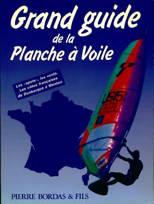 Livrenpoche : Grand guide de la planche à voile - Marian S. Sucha - Livre