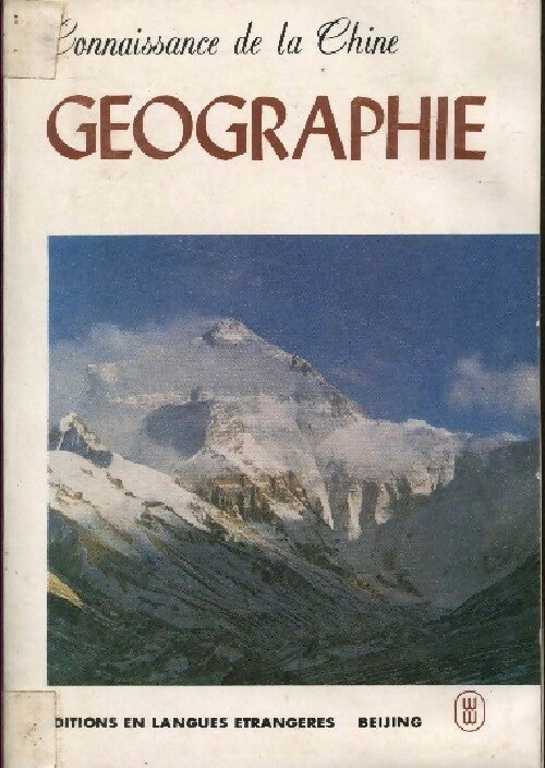 Livrenpoche : Connaissance de la Chine : Géographie - Collectif - Livre