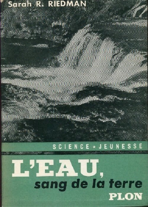 Livrenpoche : L'eau, sang de la terre - Sarah R. Riedman - Livre