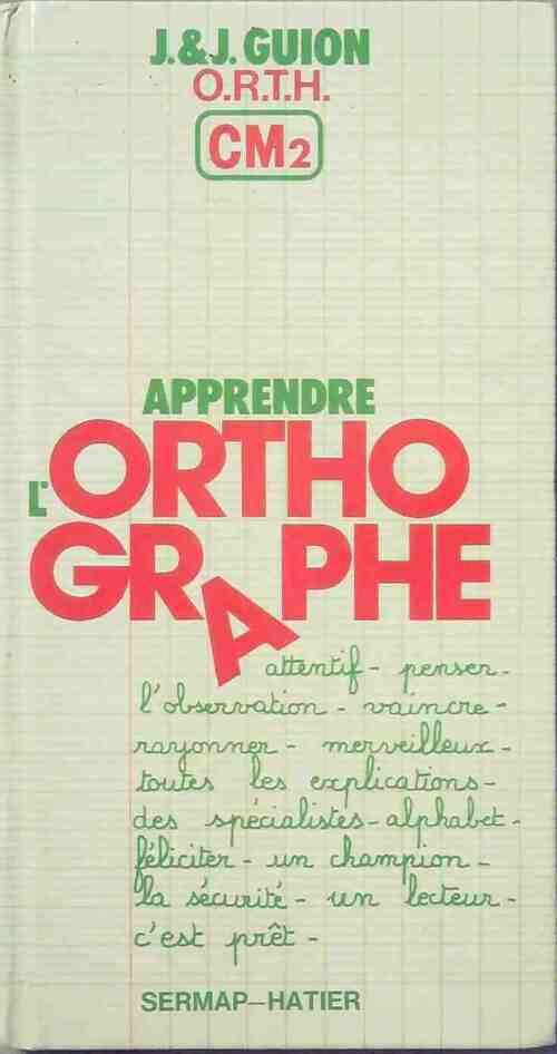 Livrenpoche : Apprendre l'orthographe CM2 - Jean Guion - Livre