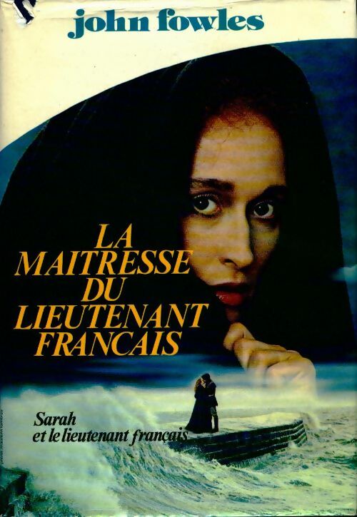 Sarah et le lieutenant français - John Fowles -  France Loisirs GF - Livre