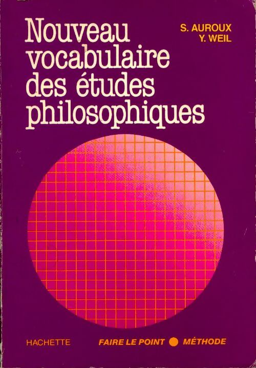 Livrenpoche : Nouveau vocabulaire des études philosophiques - Sylvain Auroux, Yvonne Weil - Livre