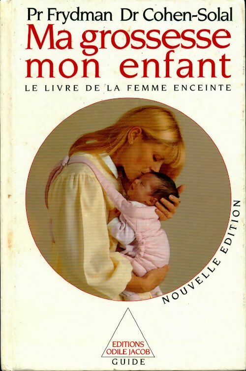 Livrenpoche : Ma grossesse, mon enfant - Dr Julien Cohen-Solal - Livre