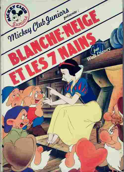 Blanche Neige et les sept nains - Disney -  Mickey club Juniors - Livre