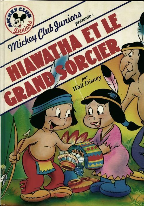 Livrenpoche : Hiawatha et le grand sorcier - Walt Disney - Livre