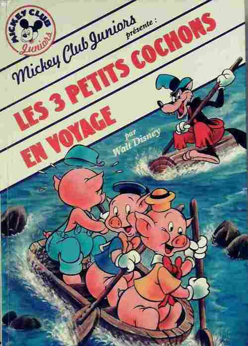 Livrenpoche : Les 3 petits cochons en voyage - Walt Disney - Livre