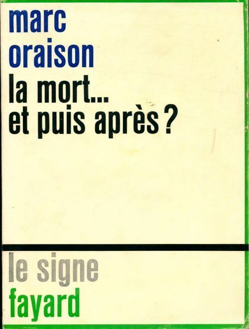 Livrenpoche : La mort... Et puis après ? - Marc Oraison - Livre
