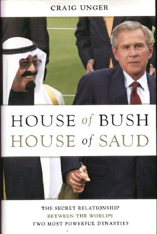 Livrenpoche : House of Bush, house of Saud - Craig Unger - Livre
