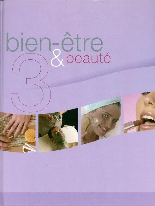 Livrenpoche : Bien-être Tome III : Beauté - Collectif - Livre