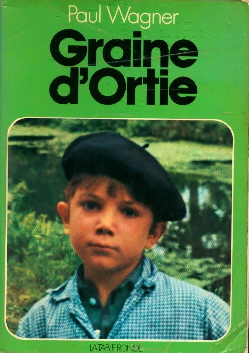 Livrenpoche : Graine d'ortie - Paul Wagner - Livre