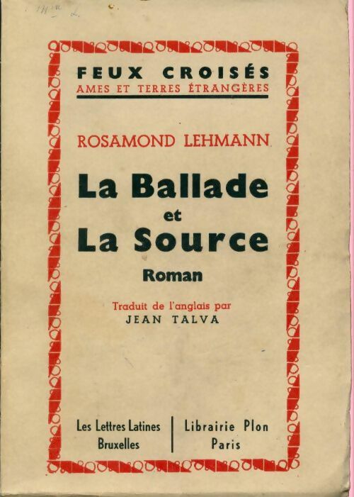 Livrenpoche : La ballade et la source - Rosamond Lehmann - Livre