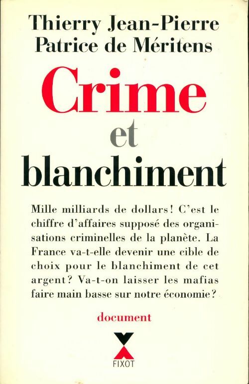 Crime et blanchiment - Thierry Jean-Pierre ; Patrice De Meritens -  Fixot GF - Livre