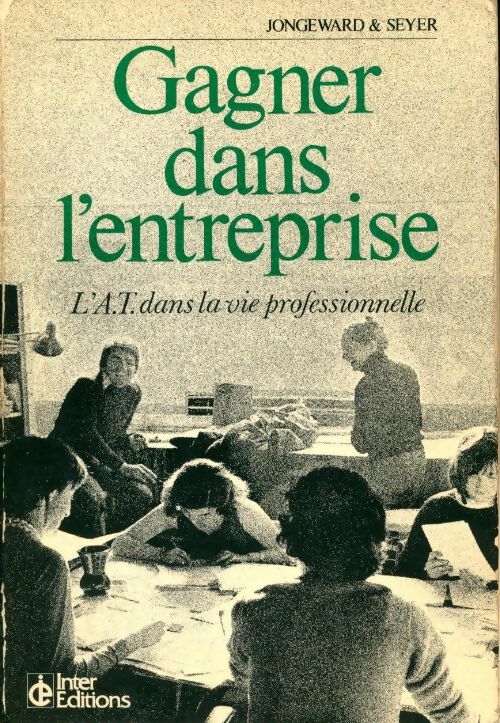 Livrenpoche : Gagner dans l'entreprise. L'analyse transactionnelle dans la vie professionnelle - Dorothy Jongeward - Livre