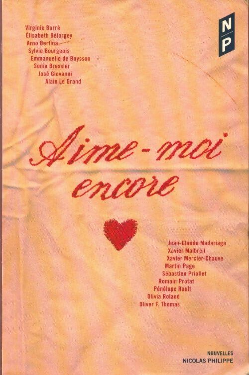Livrenpoche : Aime-moi encore - Collectif - Livre