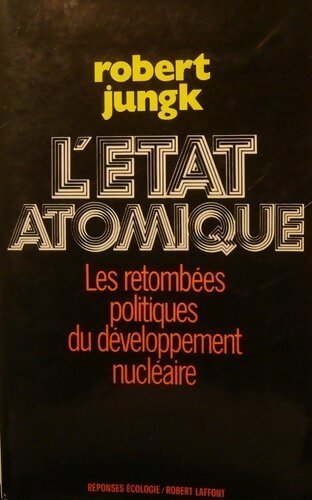 Livrenpoche : L'Etat atomique - Robert Jungk - Livre