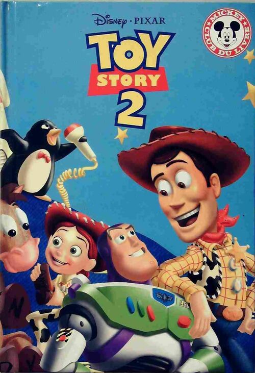 Toy Story 2 - Walt Disney ; Walt Disney -  Club du livre Mickey - Livre