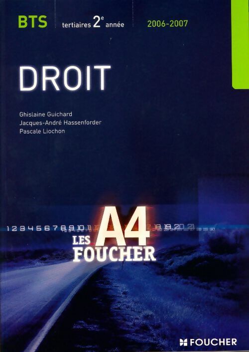 Droit BTS 2ème annee 2006-2007 - Ghislaine Guichard -  Foucher GF - Livre