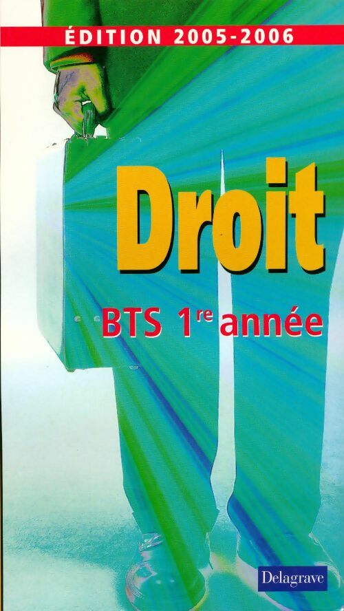 Livrenpoche : Droit 1e année BTS tertiaires - André Bollard - Livre