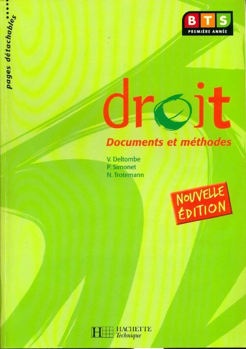 Droit BTS 1ère année. Documents et méthodes - Véronique Deltombe -  BTS 1ère année - Livre