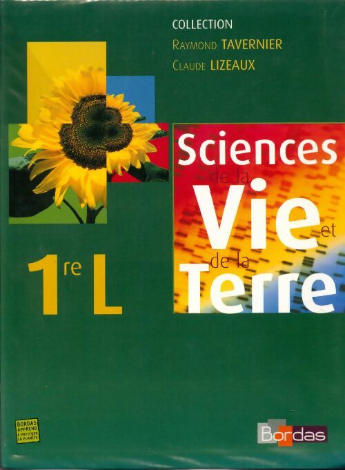 Sciences et vie de la terre 1ère L - Raymond Tavernier -  Bordas GF - Livre