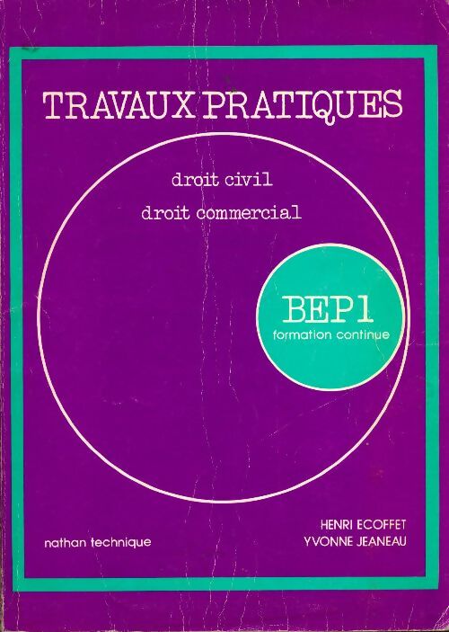 Livrenpoche : Droit civil, droit commercial. Travaux pratiques, BEP 1ère année - Henri Ecoffet - Livre