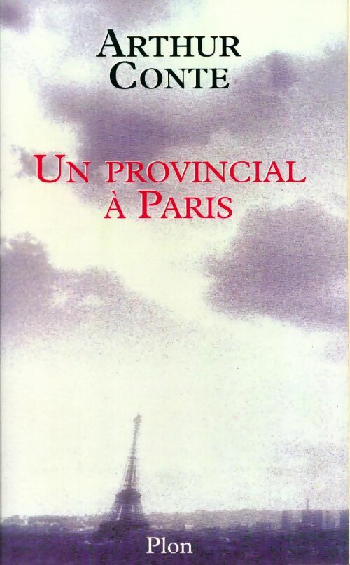 Livrenpoche : Un provincial à Paris - Arthur Conte - Livre