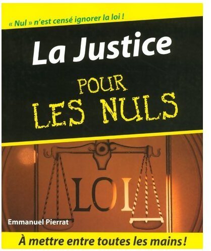 Livrenpoche : La justice pour les nuls - Emmanuel Pierrat - Livre