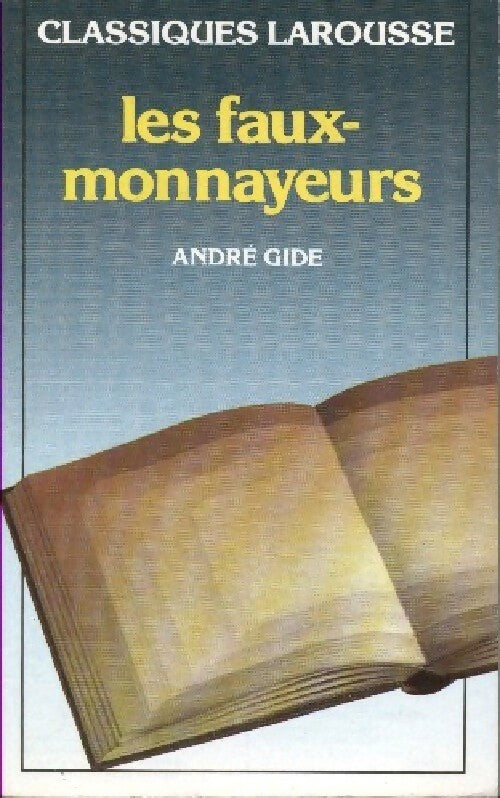 Les faux-monnayeurs (extraits) - André Gide - Livre