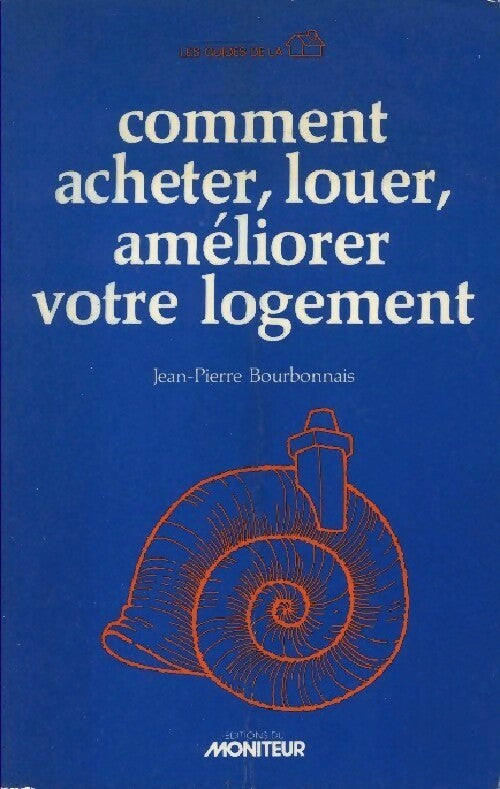 Livrenpoche : Comment acheter, louer, améliorer votre logement - Jean-Pierre Bourbonnais - Livre