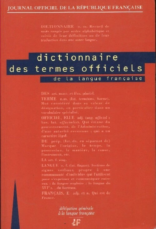 Dictionnaire des termes officiels de la langue française - Inconnu - Livre