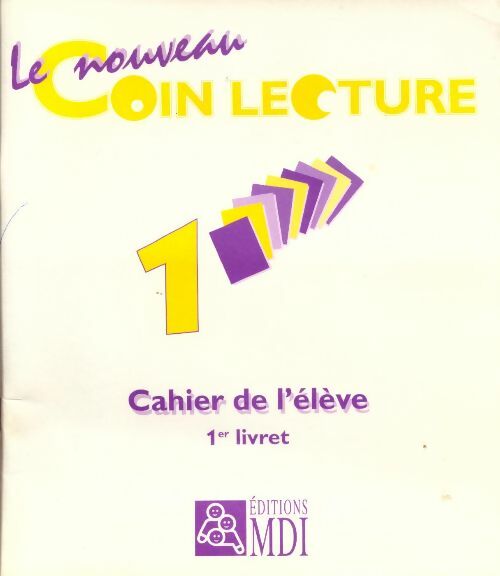 Livrenpoche : Le nouveau coin lecture 1. Cahier de l'élève, 1er livret - Collectif - Livre