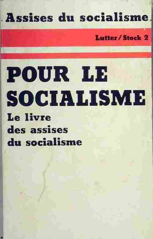 Livrenpoche : Pour le socialisme - Collectif - Livre