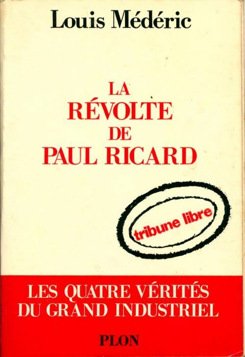 Livrenpoche : La révolte de Paul Ricard - Louis Médéric - Livre