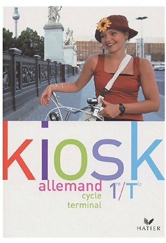 Livrenpoche : Kiosk. Allemand 1ère / terminale, LV1-LV2 - Collectif - Livre